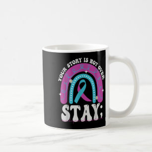 Bleibe deine Geschichte ist nicht über Suizidpräve Kaffeetasse