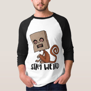 Bleibe der verrückten Affe T-Shirt