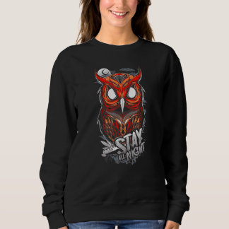 Bleibe die ganze Nacht lang, ich bin eine Eule Sweatshirt