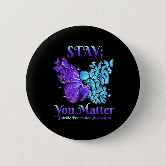 Bleibe dir Butterfly Semicolon Suicide Bewusstsein Button (Vorderseite)