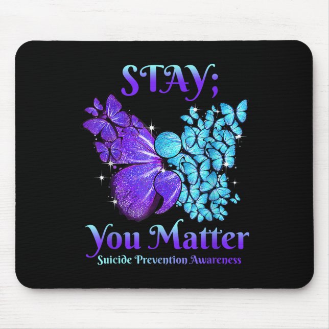 Bleibe dir Butterfly Semicolon Suicide Bewusstsein Mousepad (Vorne)