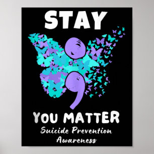 Bleibe dir Suizidprävention Awareness Butterfly Ta Poster
