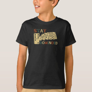 Bleibe Dominoed   Kettenreaktion Domino T-Shirt
