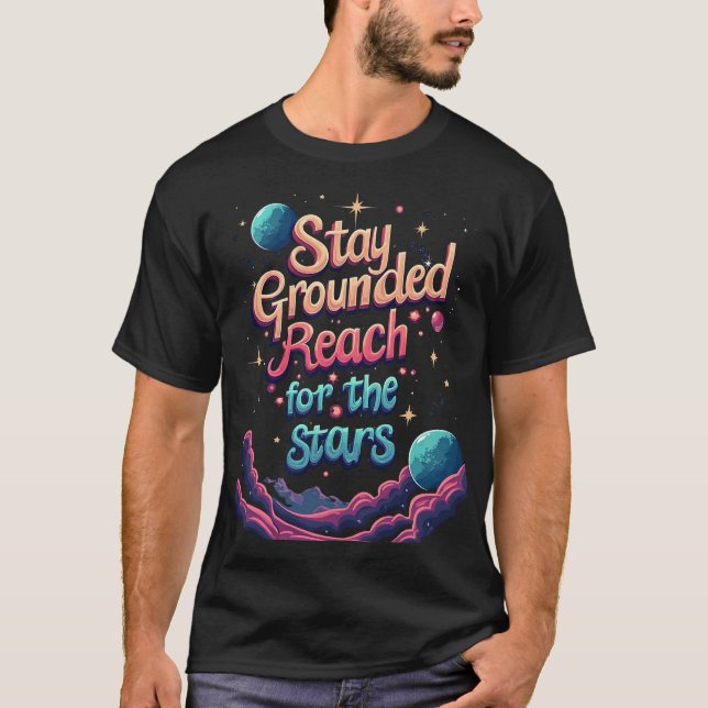 Bleibe, Erreichbarkeit für die Sterne T-Shirt (Vorderseite)