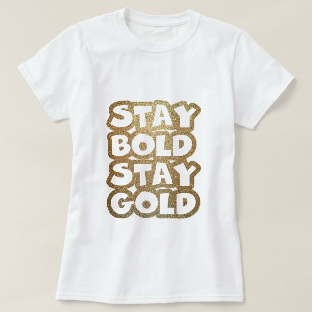 Bleibe fett bleibe Glitzer Tyopografie T-Shirt (Design vorne)