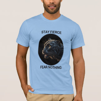 Bleibe Fierce Angst Nichts Schwarzes Panther T-Shirt