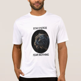 Bleibe Fierce Angst Nichts Schwarzes Panther T-Shirt