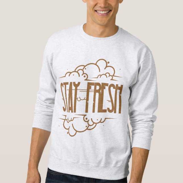 BLEIBE FRESH SWEATSHIRT (Vorderseite)