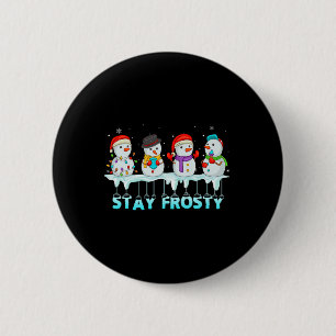 Bleibe Frosty Fun Weihnachten Cool Snowman Frauen  Button