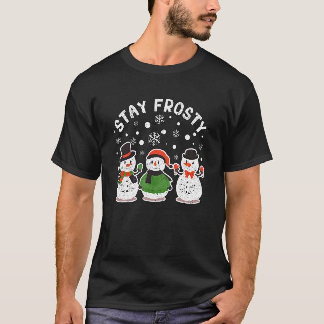 Bleibe Frosty Funny Christmas Pajamas Cool Snowman T-Shirt (Vorderseite)