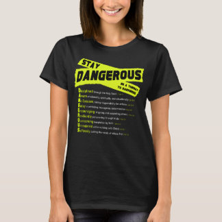 Bleibe GEFÄHRLICH - Schwarzer T - Shirt von Frauen