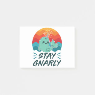 Bleibe Gnarly Niedlich Narwhal Narwhals Lover Post-it Klebezettel