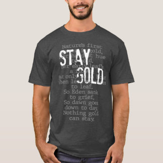 Bleibe Gold Nichts Gold Bleibe Gedicht T-Shirt