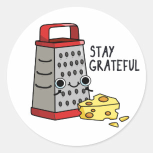 Bleibe Grateful Funny Cheese Puff Runder Aufkleber