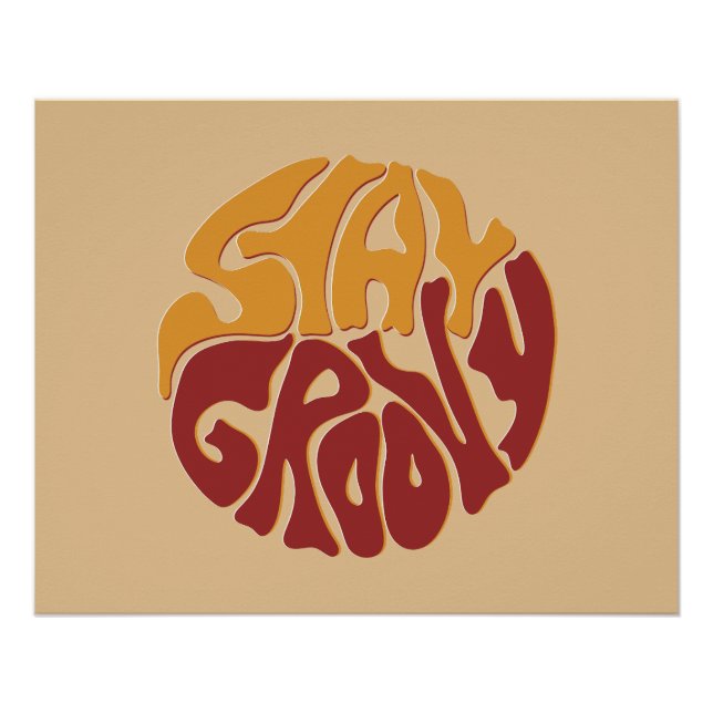 Bleibe Groovy mit einem Splash aus Rot und Gelb Poster (Vorderseite)