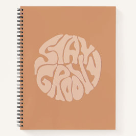 Bleibe Groovy Retro Beige Notizbuch
