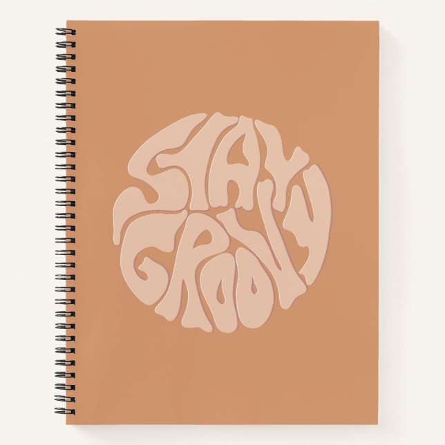Bleibe Groovy Retro Beige Notizbuch (Vorderseite)