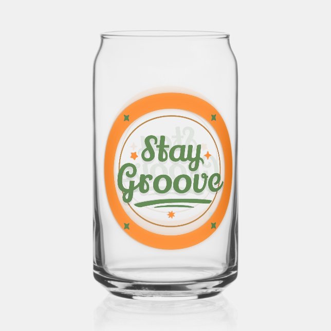 "Bleibe Groovy" Retro Design Trinkglas Dosenglas (Vorderseite)