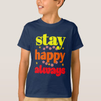 Bleibe Happy Always - Motivierend Typografie