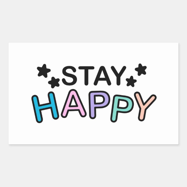 Bleibe Happy Wording Rechteckiger Aufkleber (Vorderseite)
