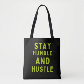 Bleibe Humble and Hustle - Motivierend Tote Bag Tasche