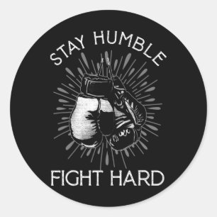 Bleibe Humble Hard Fight Boxing Gloves Kämpfen Box Runder Aufkleber