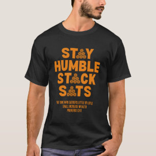 BLEIBE HUMBLE STACK SATS Custom Bitcoin Investor T-Shirt