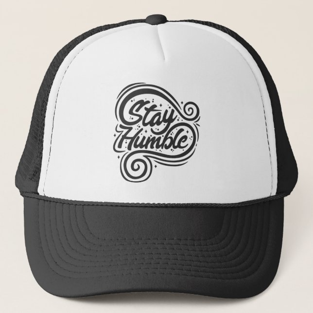 Bleibe Humble Truckerkappe (Vorderseite)