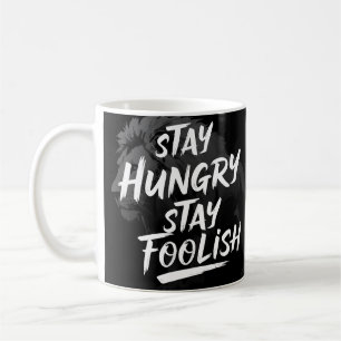 Bleibe Hunger Bleibe dumme Tasse