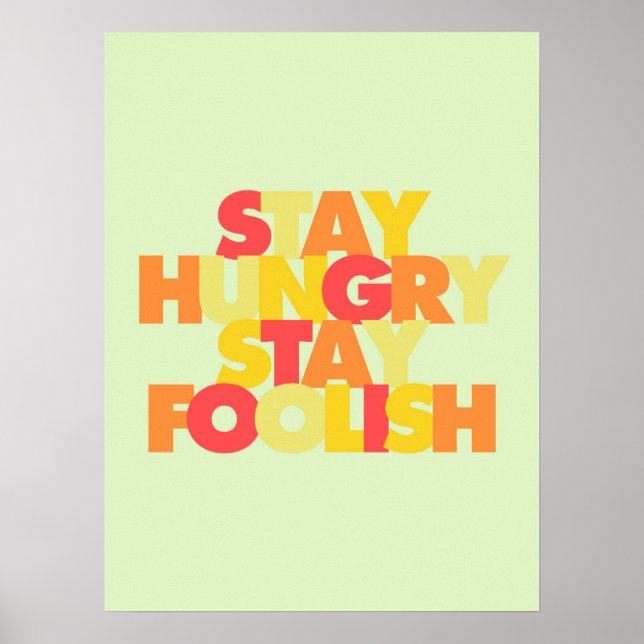 Bleibe Hunger Bleibe Foolish Poster (Vorne)