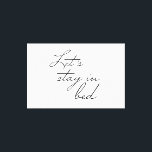 Bleibe in Bed Modern Wall Art Zitat Simple Leinwanddruck<br><div class="desc">Einfache und moderne Typografie,  handgeschriebener Schriftart für die Worte "Let's bleibe in Bed". Ein Modern Wall Art Zitat für Ihre elegante Zimmer Dekoration.</div>