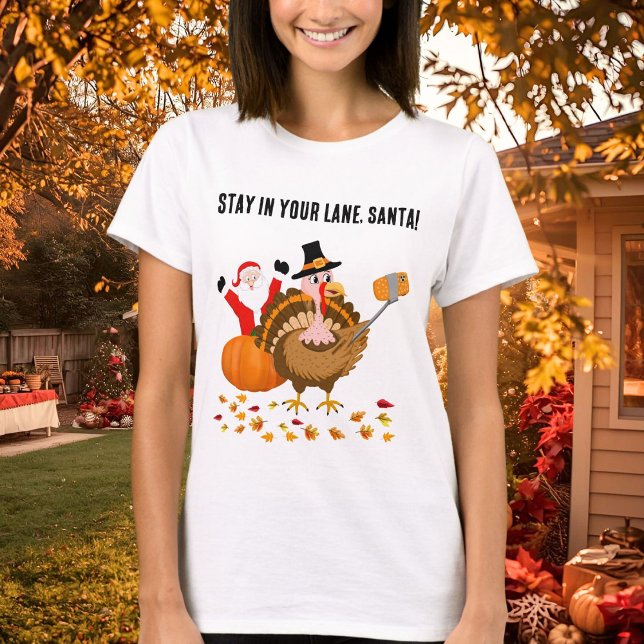 Bleibe in deiner Bahn, Santa Photobombing Türkei T-Shirt (Von Creator hochgeladen)