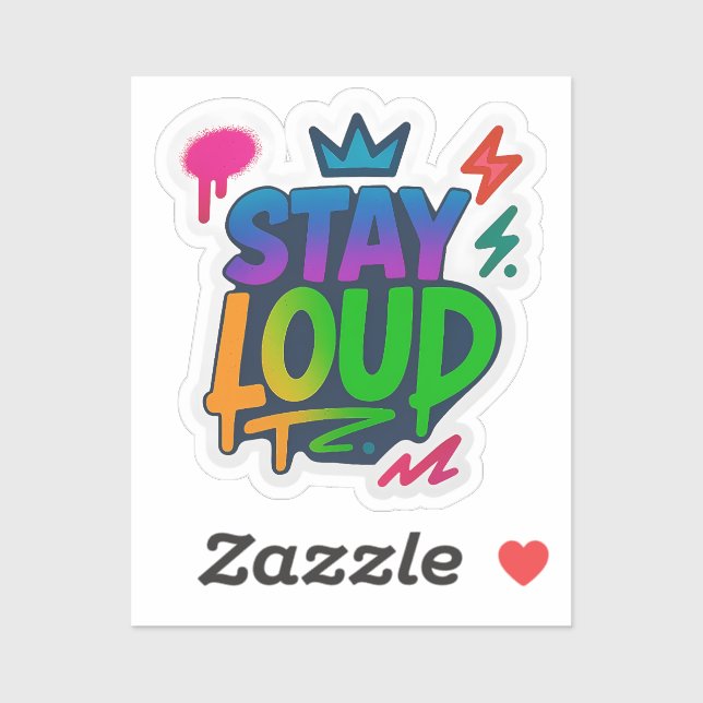 Bleibe Loud Graffiti Neon Artwork Aufkleber (Blatt)