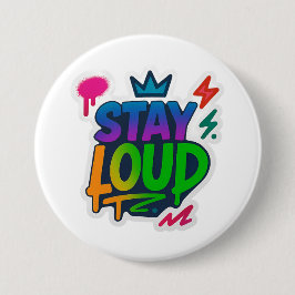 Bleibe Loud Graffiti Neon Artwork Button