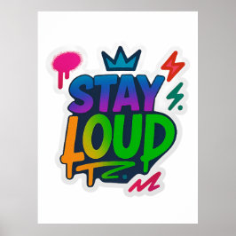Bleibe Loud Graffiti Neon Artwork Poster