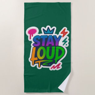 Bleibe Loud Graffiti Neon Artwork Strandtuch