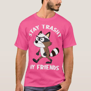 bleibe meinen Freunden lustiges Sprichwort T-Shirt