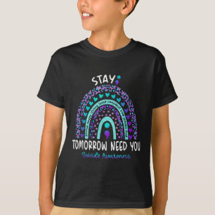 Bleibe Morgen brauchen Sie Regenbogen Selbstmord B T-Shirt