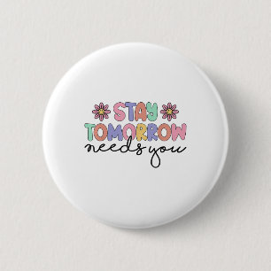 Bleibe Morgen braucht psychische Gesundheit Button