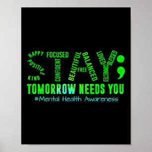 Bleibe Morgen braucht psychische Gesundheit Poster