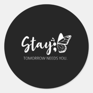 Bleibe Morgen braucht Semicolon Mental Health Su Runder Aufkleber