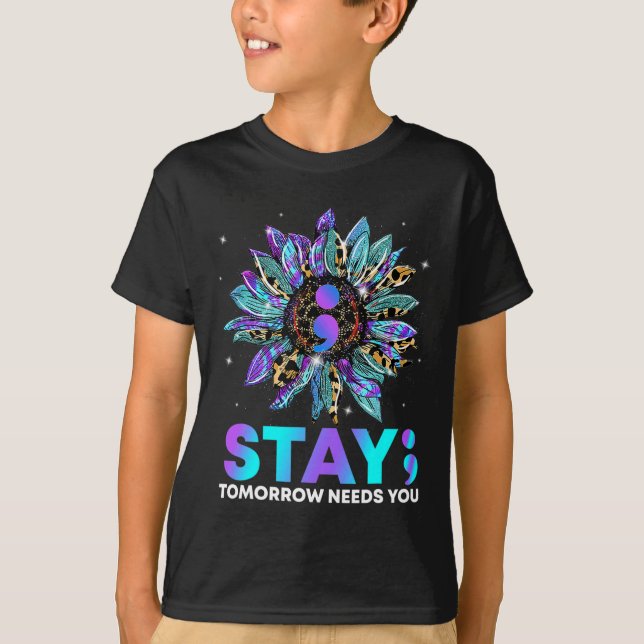 Bleibe; morgen braucht Suizidprävention Awarene T-Shirt (Vorderseite)