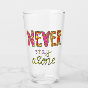 Bleibe nie allein glas