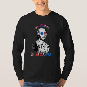 Bleibe oder klatscht George Washington 2. T-Shirt