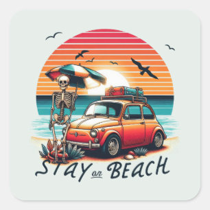 Bleibe On Beach - Retro Vibes - Skelett Quadratischer Aufkleber