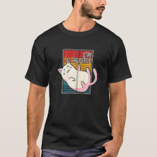 Bleibe Pawsitive Cat Owner Kitten Lover Animal Fan T-Shirt