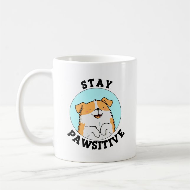 Bleibe Pawsitive Funny Lächeln Dog Pun Kaffeetasse (Links)