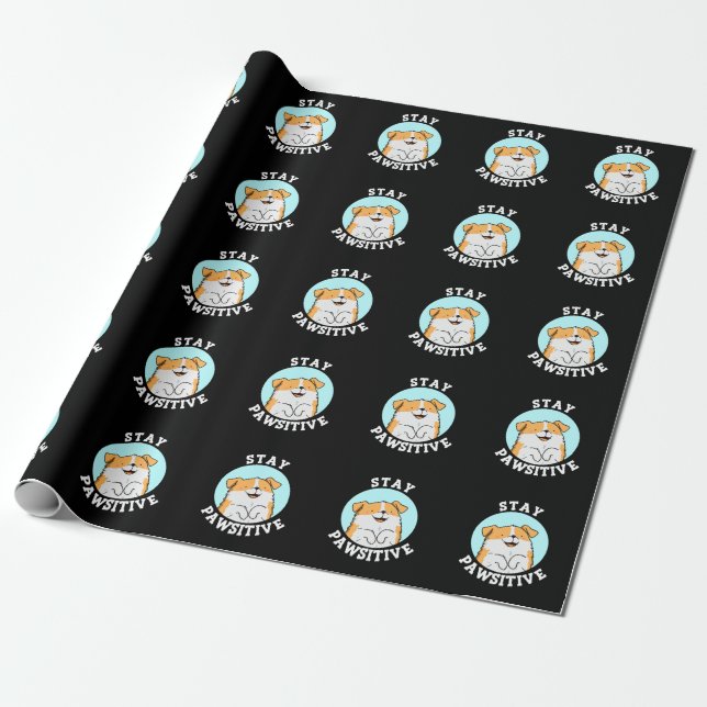 Bleibe Pawsitive Funny lächelnd Dog Pun Dark BG Geschenkpapier (Ungerollt)