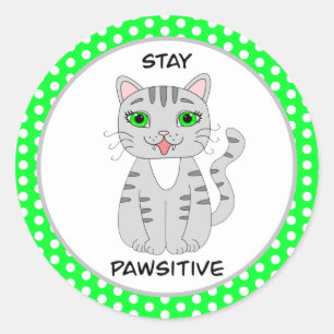Bleibe Pawsitive   Niedlich Graukatzenpuppe Runder Aufkleber
