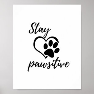 Bleibe Pawsitive Poster Wall Art